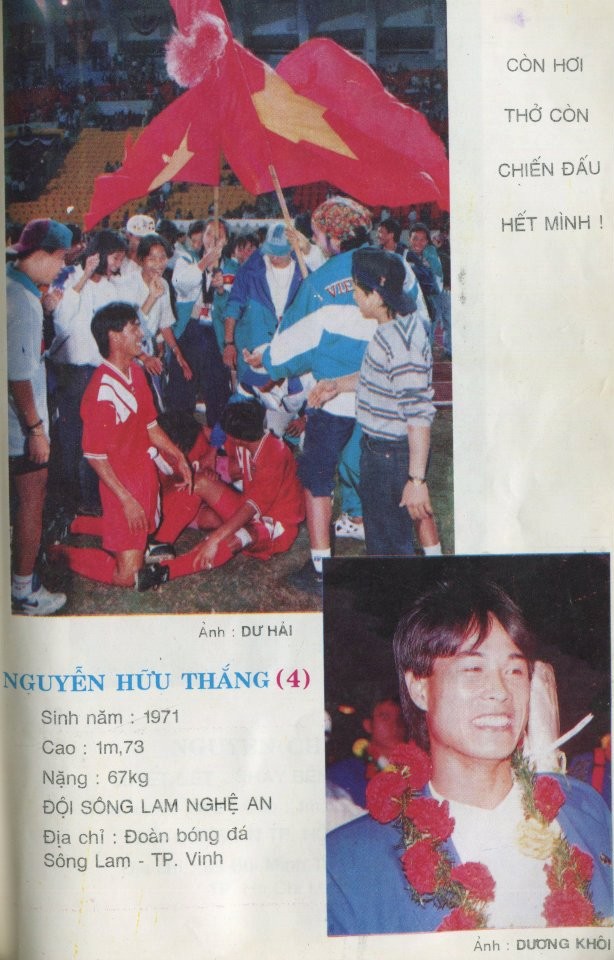 Hậu vệ thép Nguyễn Hữu Thắng của thế hệ Vàng bóng đá Việt Nam. Hiện anh cũng đang rất thành công với cương vị HLV trưởng CLB SLNA.